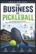 The Libri GmbH The Business of Pickleball Paperback