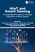 AIoT and Smart Sensing: A Comprehensive Guide to the Next Generation of Smart Devices