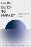 From Agmi Publishing From Bench to Market: A Biotech Valuation and Forecasting Playbook Paperback