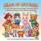 Héros du Quotidien – Livre de Coloriage