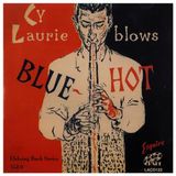 Sonic Rendezvous Cy Laurie - Blows Blue Hot (CD)