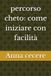 Percorso Cheto: Come Iniziare Con Facilità