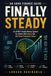 Finally Steady: An ADHD-Friendly Money System for Adults Who Never Get the Same Paycheck Twice
