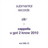 U Capella U Got 2 Let The Music 2010 LP