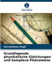 Grundlegende OmniScriptum SRL Grundlegende physikalische Gleichungen und komplexe Phänomene