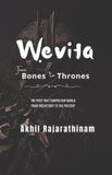 Wevita: From Bones to Thrones: A sweeping history of human civilization from prehistory to empires: 1