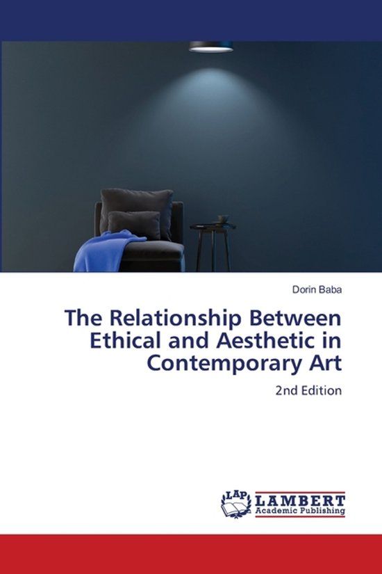 The Bol The Relationship Between Ethical and Aesthetic in Contemporary Art Paperback