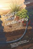 Drought-Defiant Libri GmbH Drought-Defiant Landscaping