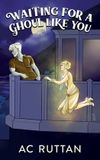 Waiting Libri GmbH Waiting for a Ghoul Like You Paperback