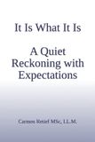 It Independently Published It Is What It Is