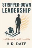 STRIPPED-DOWN Independently Published Stripped-Down Leadership Paperback