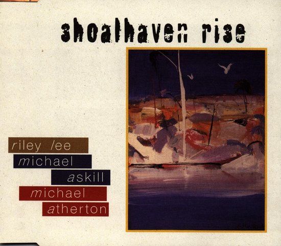 Black Sun Music Riley Lee & Michael Askill - Shoalhaven Rise (CD)