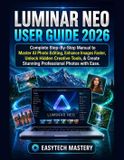 Luminar Neo User Guide 2026