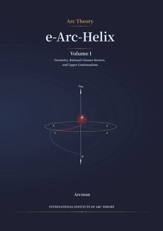 e-Arc-Helix: ARC Theory e-Arc-Helix Paperback