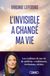 L'invisible a changé ma vie - Les coulisses de ma vie de médium : confidences, révélations, vérités