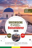 GRECHISCHE INSEL REISEFÜHRER 2026