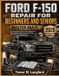 Ford F-150 Repair for Beginners and Seniors