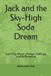 Jack and the Sky-High Soda Dream