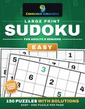 Large Print Sudoku for Adults & Seniors: 150 Easy Puzzles with Gentle Progression, One Per Page, Big Bold Numbers and Full Solutions