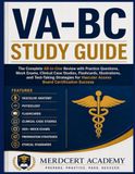 VA-BC Study Guide: The complete all-in-one review with practice questions, 500+ mock exams, clinical case studies, flashcards, illustrations, and ... Vascular Access Board Certification Success.