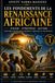 LES FONDEMENTS DE LA RENAISSANCE AFRICAINE – Tome I: Le manifeste des bâtisseurs du XXIᵉ siècle