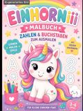 Einhorniii Malbuch: Buchstaben und Zahlen