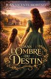 DANS L´OMBRE DU DESTIN