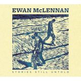 Music&Words Ewan McLennan - Stories Till Untold (CD)