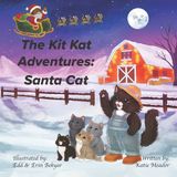 The Kit Kat Little Explorers: The Kit Kat Adventures Paperback