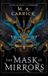 The Mask of Mirrors