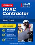 Louisiana Heat, Air Conditioning, Ventilation, Duct Work and Refrigeration Contractor Exam Prep Study Guide