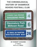 The Shamrock Rovers F.C. The Chronological History of Shamrock Rovers F.C.: 1899-2025