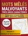 MOTS MÊLÉS MALVOYANTS MOTS MÊLÉS SENIOR ET ADULTE — VOLUME 3 : SAVEURS ET GASTRONOMIE — 100 GRILLES CONÇUES POUR LA BASSE VISION — LETTRES XXL, CONTRASTE RENFORCÉ, SOLUTIONS