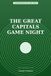 THE GREAT CAPITALS GAME NIGHT Paperback