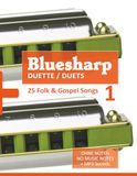Bluesharp Duette / Duets - 25 Folk & Gospel Songs - 1: Ohne Noten - No Music Notes + MP3 Sounds