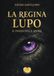 La Argonauta La regina Lupo. Il pozzo delle anime Paperback