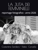LA JUTA DEI FEMMINIELLI: reportage fotografico - anno 2026