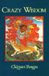 Crazy Shambhala Publications Inc Crazy Wisdom Paperback