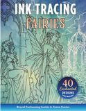 Ink Tracing Fairies: Follow the White Lines to Reveal Enchanting Gothic & Forest Fairies | A Relaxing Fantasy Tracing Book for Adults