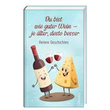 Du St. Benno Verlag GmbH Du bist wie guter Wein - je älter, desto besser
