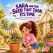 Sara and the Seed That Took Its Time: A Children’s Story About Patience, Comparison, and Growing at Your Own Pace