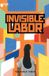 Invisible Tgt- Invisible Labor Paperback