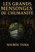 Les grands mensonges de l'humanité