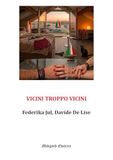 Vicini troppo vicini