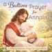 A Bedtime Prayer for Annalise: A Calming Bedtime Prayer for Little Hearts