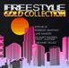 Freestyle Various Artists - Freestyle Gold Collection
