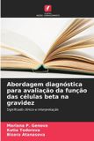 Abordagem OmniScriptum SRL Abordagem diagnóstica para avaliação da função das células beta na gravidez