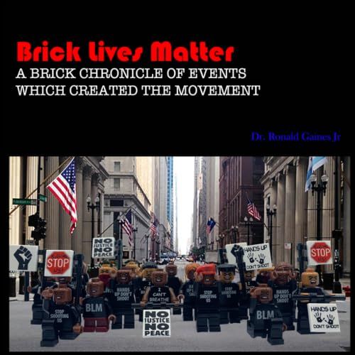 Brick Lives Matter