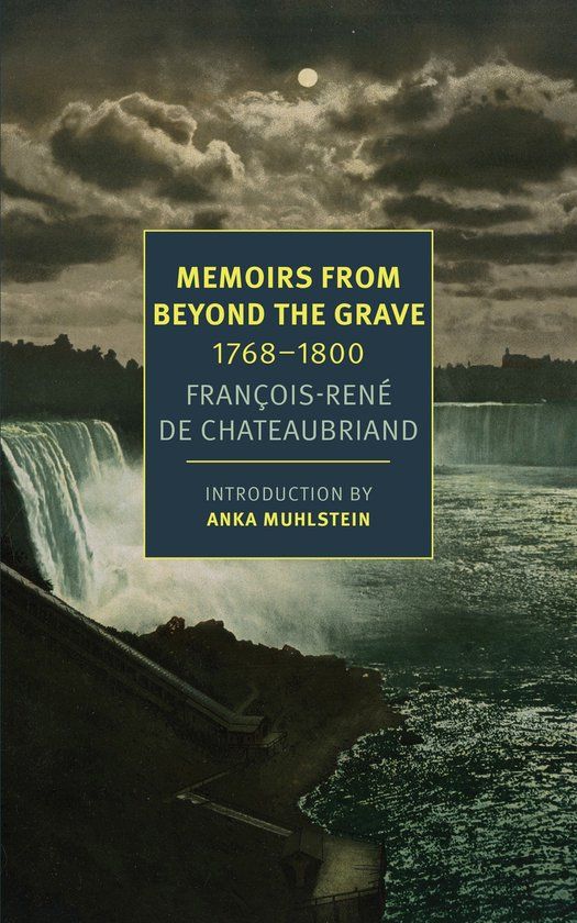 FranCois-RenE New York Review Of Books Memoirs from Beyond the Grave