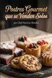 Postres Independently Published Postres Gourmet que se Venden Solos Paperback